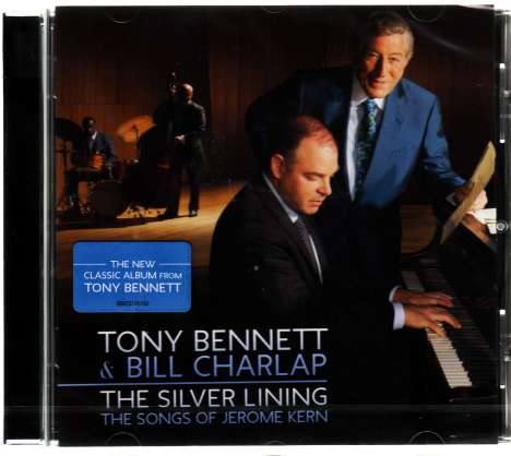 Tony Bennett &amp; Bill Charlap: The Silver Lining - The Songs Of Jerome Kern, CD