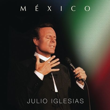 Julio Iglesias: México, CD