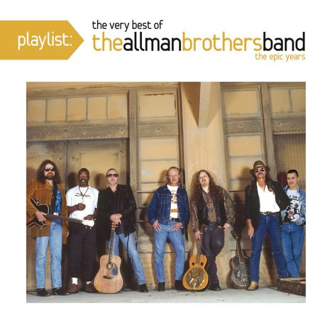 The Allman Brothers Band: Playlist: The Very Best Of The Allman Brothers Band - The Epic Years, CD