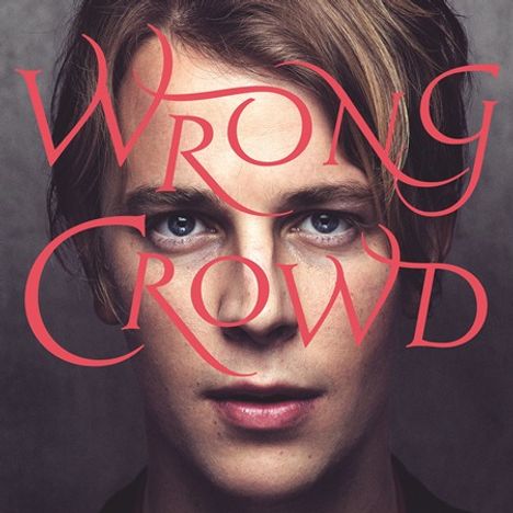 Tom Odell (geb. 1990): Wrong Crowd (180g), LP