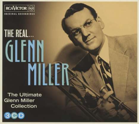 Glenn Miller (1904-1944): The Real...Glenn Miller, 3 CDs