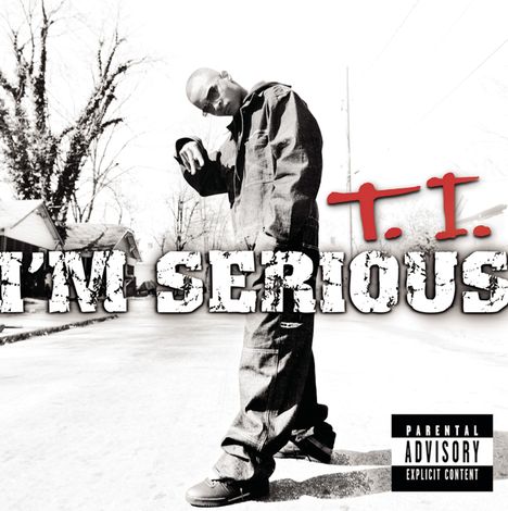 T.I.: I'm Serious, CD