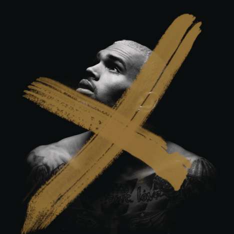 Chris Brown (geb. 1953): X (Deluxe Explicit Edition), CD