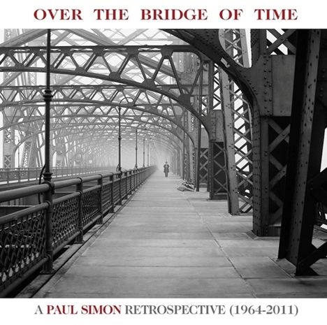 Paul Simon (geb. 1941): Over The Bridge Of Time: A Paul Simon Retrospective, CD