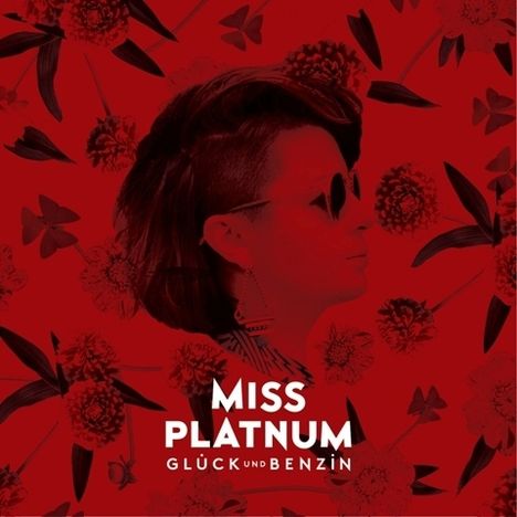 Miss Platnum: Glück und Benzin (2LP + CD), 2 LPs und 1 CD