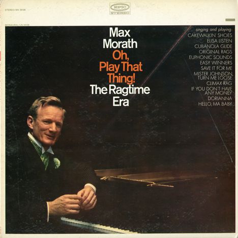 Max Morath (1926-2023): Oh Play That Thing, CD