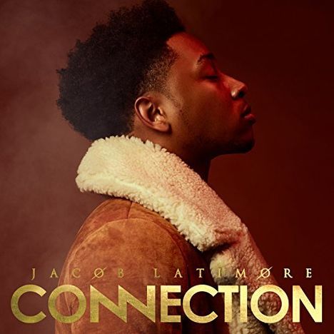 Jacob Latimore: Connection (Explicit), CD