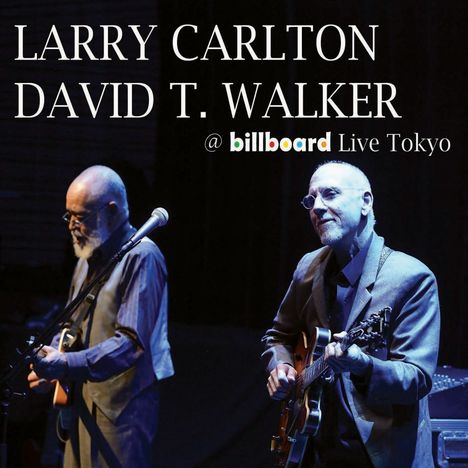 Larry Carlton (geb. 1948): @Billboard Live Tokyo, CD