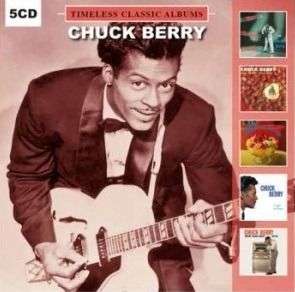 Chuck Berry: Timeless Classic Albums, 5 CDs