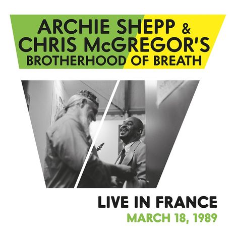 ARCHIE SHEPP & CHRIS McGREGOR'S BROTHERHOOD OF BREATH, Live in France, March 18, 1989. Zwei lächelnde Männer.