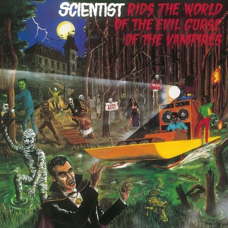 Scientist: Rids The World Of The Evil Curse Of The Vampires, LP