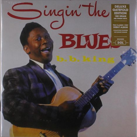 B.B. King: Singin' The Blues (180g) (Deluxe-Edition), LP