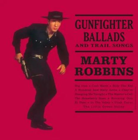 "GUNFIGHTER BALLADS AND TRAIL SONGS", darunter "MARTY ROBBINS". Ein Cowboy posiert, in schwarzer Kleidung mit Pistole.