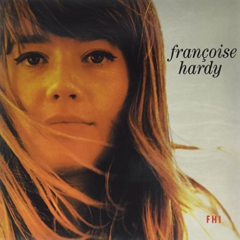 Françoise Hardy: La Premiere Bonheur Du Jour (180g), LP