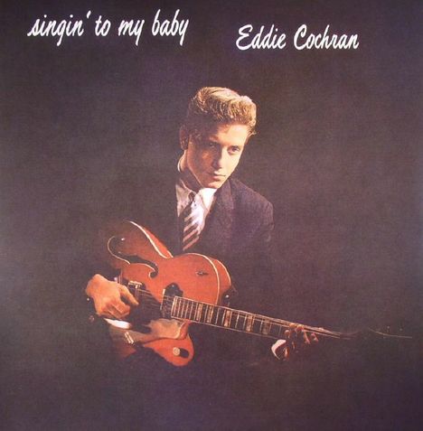 Eddie Cochran: Singin' To My Baby (180g), LP