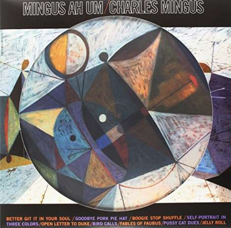 Charles Mingus (1922-1979): Mingus Ah Um (180g) (Picture Disc), LP