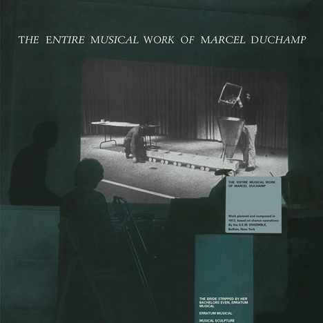 Marcel Duchamp: The Entire Musical Work Of Marcel Duchamp (180g) (Limited Edition), LP