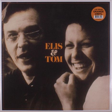 Elis Regina &amp; Antonio Carlos Jobim: Elis &amp; Tom (Orange Vinyl), LP