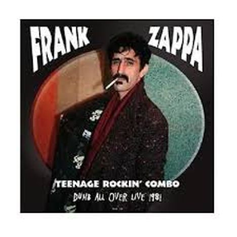 Frank Zappa (1940-1993): Teenage Rockin Combo: Dumb All Over Live 1981, 2 CDs