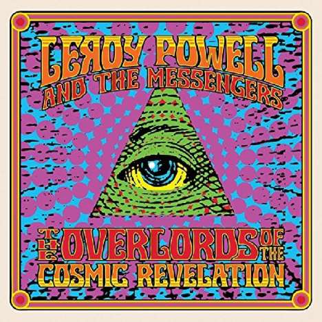 Leroy Powell &amp; The Messengers: The Overlords Of The Cosmic Revelation, LP