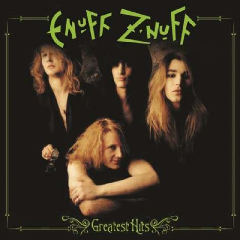Enuff Z'nuff: Greatest Hits (Limited Edition) (Green/Black Splattered Vinyl), LP