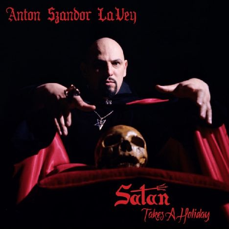 Anton Szandor LaVey: Satan Takes A Holiday, CD