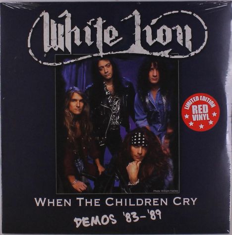 White Lion (Hard Rock): When The Children Cry - Demos '83-'89 (Limited Edition) (Red Vinyl), LP