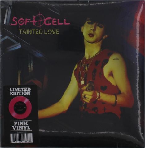 Soft Cell: Tainted Love (Limited Edition) (Hot Pink Vinyl), Single 7"