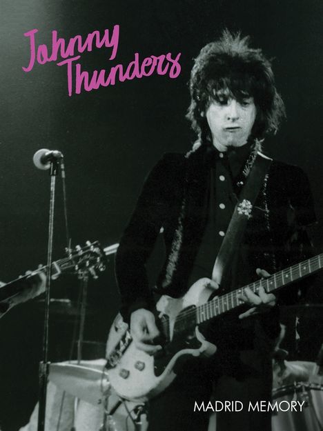 Johnny Thunders: Madrid Memory, DVD