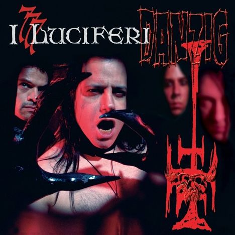 Text: "I Luciferi" und "Danzig". Ein Gesicht mit schwarzen Krallenhänden vor dunkelrotem Hintergrund.