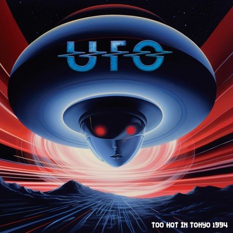 UFO: Too Hot In Tokyo 1994 (Limited Edition) (Blue Vinyl), 2 LPs