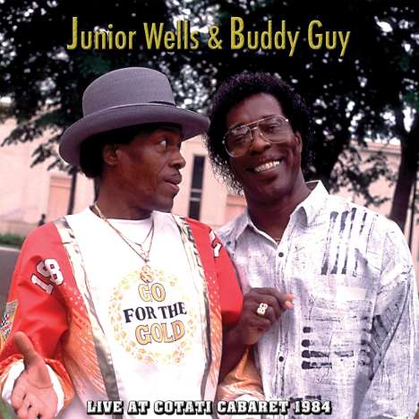 Buddy Guy &amp; Junior Wells: Live At The Cotati Cabaret 1984, 2 CDs