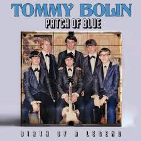 Tommy Bolin: Patch Of Blue- Birth Of A Legend, CD