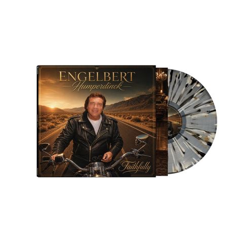 Text: "ENGELBERT Humperdinck Faithfully". Ein Mann in Lederjacke auf einem Motorrad vor einer Wüstenlandschaft. Vinyl-Schallplatte.