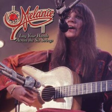 Melanie: Lay Your Hands Across The Six Strings, CD