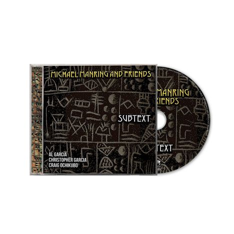 "MICHAEL MANRING AND FRIENDS", "SUBTEXT". Namen: Al Garcia, Christopher Garcia, Craig Ochikubo. Dunkles Muster, geometrische Formen.