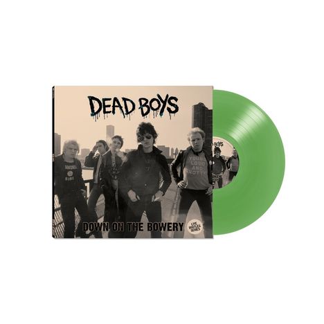 "Dead Boys", "Down on the Bowery". Fünf Männer stehen posierend, grüne Vinyl-Platte im Hintergrund.