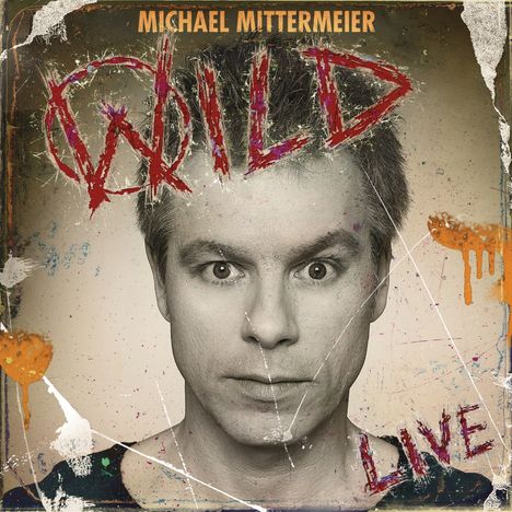 Michael Mittermeier: Wild, CD