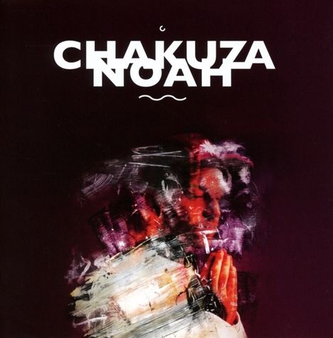 Chakuza: Noah, CD