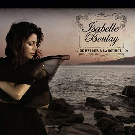Isabelle Boulay: De Retour A La Source (Digipack), CD
