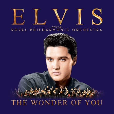 Elvis Presley (1935-1977): The Wonder Of You: Elvis Presley With The Royal Philharmonic Orchestra, CD