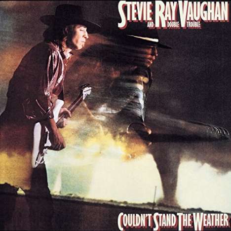 Stevie Ray Vaughan: Couldn't Stand The Weather (Classic Album), 2 CDs