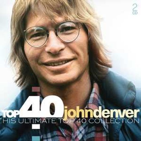 John Denver: Top 40, 2 CDs
