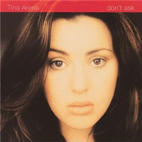 Tina Arena: Don't Ask, CD