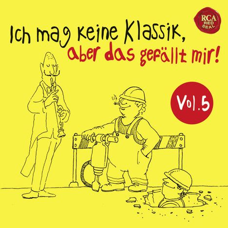 Ich mag keine Klassik, aber das gefällt mir! Vol.5, 2 CDs