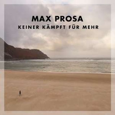 Max Prosa: Keiner kämpft für mehr (180g) (Limited-Edition), 1 LP und 1 CD