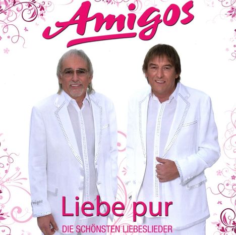 Die Amigos: Liebe pur: Die schönsten Liebeslieder, CD
