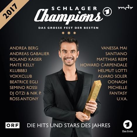 Schlagerchampions: Das große Fest der Besten 2017, 2 CDs