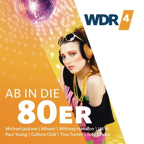 WDR 4 - ab in die 80er, 2 CDs