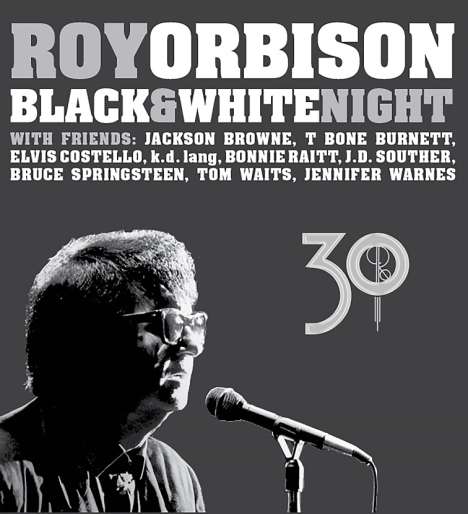 Roy Orbison: Black &amp; White Night 30, 1 CD und 1 Blu-ray Disc